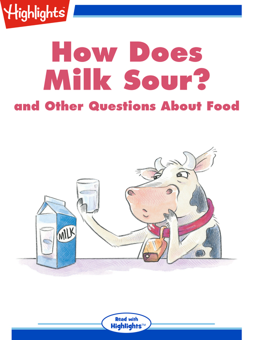 Cover of How Does Milk Sour? and Other Questions About Food